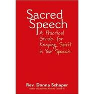 Sacred Speech by Schaper, Donna, 9781893361744