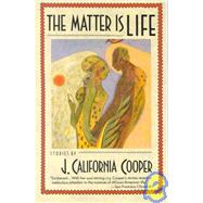 The Matter Is Life by COOPER, J. CALIFORNIA, 9780385411745