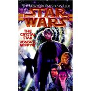 The Crystal Star: Star Wars Legends by MCINTYRE, VONDA, 9780553571745