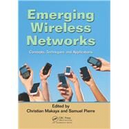 Emerging Wireless Networks: Concepts, Techniques and Applications by Makaya; Christian, 9781138111745