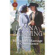Marianne's Marriage of Convenience by Banning, Lynna, 9781335051745