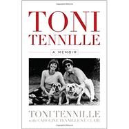 Toni Tennille A Memoir by Tennille, Toni; Tennille St. Clair, Caroline, 9781630761745