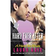 HARD EVER AFTER             MM by KAYE LAURA, 9780062421746