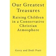 Our Greatest Treasures by Pratt, Dodi, 9781439231746