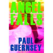 Angel Falls by Guernsey, Paul, 9781476791746