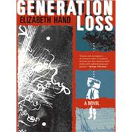 Generation Loss by Hand, Elizabeth, 9781618731746