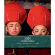 Bhutan Heartland Travels in the Land of the Thunder Dragon by Lloyd, Libby; van Koesveld, Robert, 9781921361746