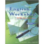 English Workshop: First Course by Holt, Rinehart, and Winston, Inc., 9780030971747