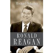Ronald Reagan by Schaller, Michael, 9780199751747