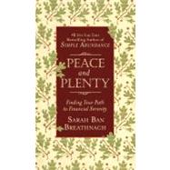 Peace and Plenty Finding Your Path to Financial Serenity by Breathnach, Sarah Ban, 9780446561747