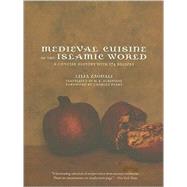 Medieval Cuisine of the Islamic World by Zaouali, Lilia, 9780520261747