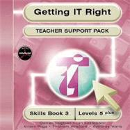 Getting It Right: Teacher Support Pack : Skills Book 3 : Levels 5 Plus by Coghian, Darren; Fitzgibbon, Ian; Page, Alison; Shepard, Tristram; Wells, Geoffrey, 9780748751747