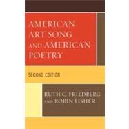 American Art Song and American Poetry by Friedberg, Ruth C.; Fisher, Robin; Hampson, Thomas, 9780810881747