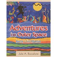 Adventures from Outer Space by Roccaforte, Julie A., 9781480881747