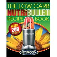 The Low Carb Nutribullet Recipe Book by Watkins, James; Fotherington, Susan, 9781505621747