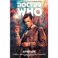 Doctor Who: The Eleventh Doctor Vol. 1: After Life by Ewing, Al; Williams, Rob; Fraser, Simon; Caldwell, Gary, 9781782761747