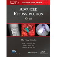 Advanced Reconstruction: Knee: Print + Ebook with Multimedia by Lieberman, Jay R.; Berry, Daniel J.; Azar, Frederick M., 9781975121747
