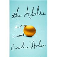 The Adults by HULSE, CAROLINE, 9780525511748
