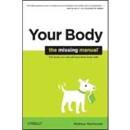 Your Body by MacDonald, Matthew, 9780596801748