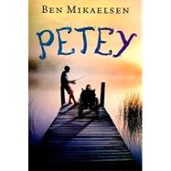 Petey (new Cover) by Mikaelsen, Ben, 9781423131748