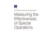 Measuring the Effectiveness of Special Operations by Robinson, Linda; Egel, Daniel; Brown, Ryan Andrew, 9781977401748