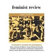 Citizenship: Pushing the Boundaries: Feminist Review, Issue 57 by The Feminist Review Collective, 9780415161749