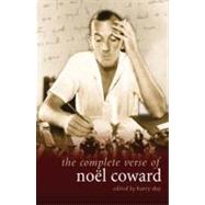 The Complete Verse of Noel Coward by Coward, Nol; Day, Barry, 9781408131749