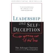 Leadership and Self-Deception by THE ARBINGER INSTITUTE, 9781576751749