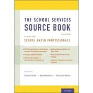 The School Services Sourcebook, Second Edition A Guide for School-Based Professionals by Franklin, Cynthia; Harris, Mary Beth; Allen-Meares, Paula, 9780199861750