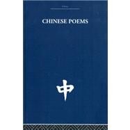 Chinese Poems by Estate; The Arthur Waley, 9780415361750