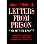 Letters from Prison and Other Essays by Michnik, Adam; Milosz, Czeslaw; Schell, Jonathan; Latynski, Maya, 9780520061750