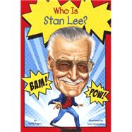 Who Is Stan Lee? by Edgers, Geoff; Hinderliter, John, 9780606361750
