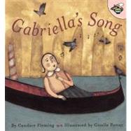 Gabriella's Song by Fleming, Candace; Potter, Giselle, 9780689841750