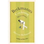 Berkmann's Cricketing Miscellany by Marcus Berkmann, 9781408711750