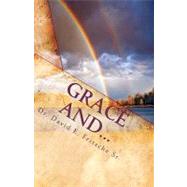 Grace And... by Fritsche, David E., Sr., 9781456301750