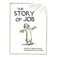 The Story of Job by Doman, Regina (RTL); Hatke, Ben, 9781505111750