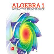 Algebra 1 2018, Interactive Student Guide by McGraw-Hill, 9780079061751