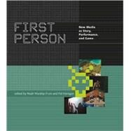 First Person by Wardrip-Fruin, Noah, 9780262731751