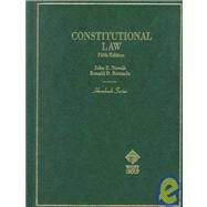 Constitutional Law by Nowak, John E.; Rotunda, Ronald D., 9780314061751