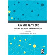Play and Playwork by Brown, Fraser; Wragg, Mike, 9780367531751