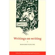 Writings on Writing by Rudyard Kipling , Edited by Sandra Kemp , Lisa Lewis, 9780521111751