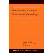 Introductory Lectures on Equivariant Cohomology by Tu, Loring W., 9780691191751