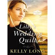 Lilly's Wedding Quilt by Long, Kelly, 9780718081751