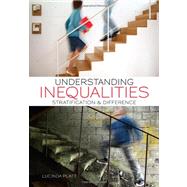 Understanding Inequalities : Stratification and Difference by Platt, Lucinda, 9780745641751