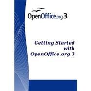 Getting Started With OpenOffice.org 3.0 by Astleitner, Thomas; Belzunce, Agnes; Detwiler, Richard; Henschel, Regina; Kane, John, 9781440451751