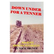 Down Under for a Tenner by Milner, Michael; Mansell, Richard; Quilligan, Joe; Stott, Eric, 9781503051751
