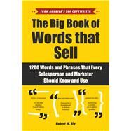 The Big Book of Words That Sell by Bly, Robert W., 9781510741751
