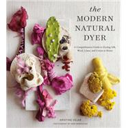 The Modern Natural Dyer A...,Vejar, Kristine,9781617691751