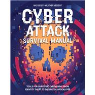 The Cyber Attack Survival Manual by Selby, Nick; Vescent, Heather, 9781681881751