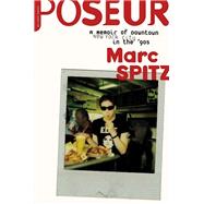 Poseur by Marc Spitz, 9780306821752